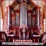 The Historic Organ of the Basilica of St. Andrew in Olkusz