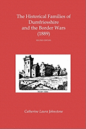 The Historical Families of Dumfriesshire and the Border Wars (1889)