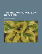 The Historical Jesus of Nazareth