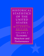 The Historical Statistics of the United States, Part 3: Millennial Edition