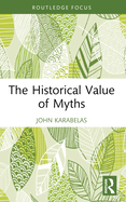 The Historical Value of Myths