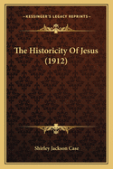 The Historicity of Jesus (1912)