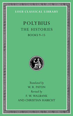 The Histories, Volume IV: Books 9-15 - Polybius, and Paton, W R (Translated by), and Walbank, F W (Revised by)