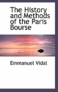 The History and Methods of the Paris Bourse