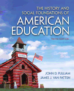 The History and Social Foundations of American Education