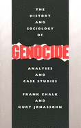 The History and Sociology of Genocide: Analyses and Case Studies