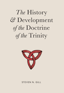 The History & Development of the Doctrine of the Trinity