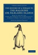 The History of a Voyage to the Malouine (or Falkland) Islands: Made in 1763 and 1764, Under the Command of M. de Bougainville, in Order to Form a Settlement There, and of Two Voyages to the Streights (!) of Magellan, with an Account of the Patagonians