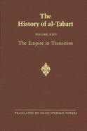 The History of Al- abar  Vol. 24: The Empire in Transition: The Caliphates of Sulaym n,  umar and Yaz d A.D. 715-724/A.H. 97-105