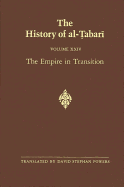 The History of Al-Tabari Vol. 24: The Empire in Transition: The Caliphates of Sulayman, 'Umar, and Yazid A.D. 715-724/A.H. 97-105