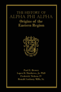 The History of Alpha Phi Alpha: Origins of the Eastern Region