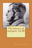 The History of Antiquity: Vol. III