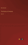 The History of Antiquity: Vol. III