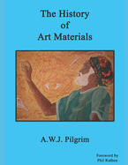 The History of Art Materials
