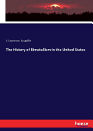The History of Bimetallism in the United States