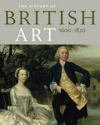 The History of British Art, Volume 1: 600-1600 - Ayers, Tim