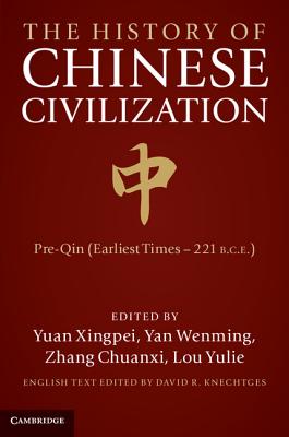 The History of Chinese Civilisation 4 Volume Set - Yuan, Xingpei (Editor), and Yan, Wenming (Editor), and Zhang, Chuanxi (Editor)