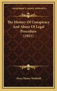 The History of Conspiracy and Abuse of Legal Procedure (1921)