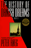 The History of Danish Dreams - Hoeg, Peter