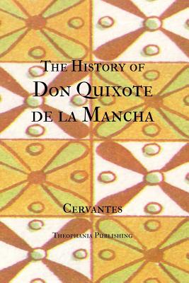 The History of Don Quixote de la Mancha - Cervantes