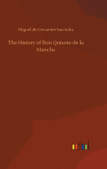 The History of Don Quixote de la Mancha