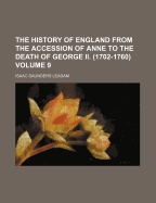 The History of England from the Accession of Anne to the Death of George II. (1702-1760)