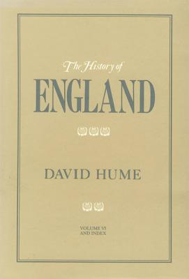 The History of England Volume VI - Hume, David