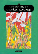 The History of Gaelic Games