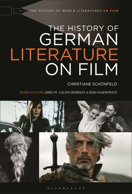 The History of German Literature on Film - Schnfeld, Christiane