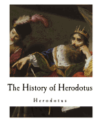 The History of Herodotus: Herodotus