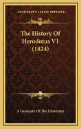 The History of Herodotus V1 (1824)