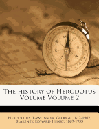 The History of Herodotus Volume Volume 2