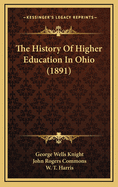 The History of Higher Education in Ohio (1891)