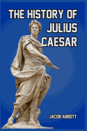 The History of Julius Caesar