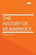 The History of Kilmarnock