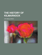 The History of Kilmarnock