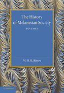 The History of Melanesian Society: Volume 1: Volume I