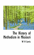 The History of Methodism in Missouri