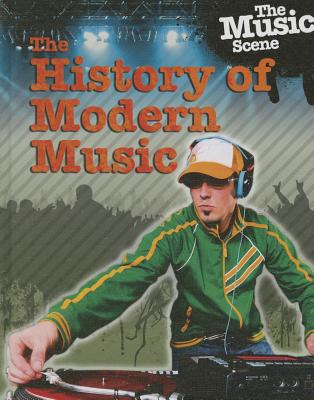 The History of Modern Music - Anniss, Matt