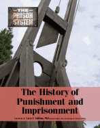 The History of Punishment and Imprisonment