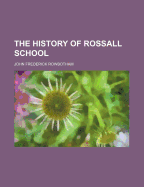 The History of Rossall School