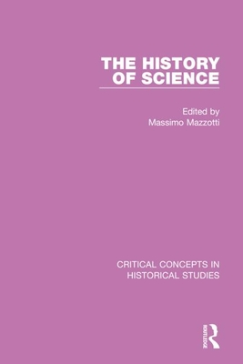 The History of Science - Mazzotti, Massimo, Professor (Editor)