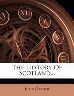 The History of Scotland
