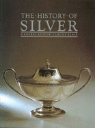 The History Of Silver - Blair, Claude (Editor)