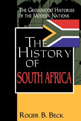 The History of South Africa - Beck, Roger B