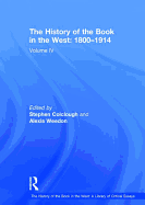 The History of the Book in the West: 18001914: Volume IV