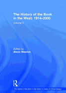 The History of the Book in the West: 19142000: Volume V