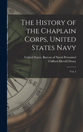 The History of the Chaplain Corps, United States Navy: Vol. 5