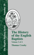 The History of the English Baptists - Vol. 3