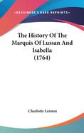 The History Of The Marquis Of Lussan And Isabella (1764)
